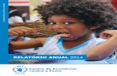 RELATÓRIO ANUAL 2014 - Centro de Excelência contra a ... · APRESENTAÇÃO O Centro de Excelência contra a Fome se consolidou como polo de assistência técnica dentro do Programa