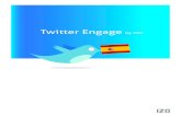 Twitter Engage by IZOTwitter Engage by IZO 60 % de las marcas que tienen Twitter lo utiliza como canal de relación con sus clientes 30Casi un no ha utilizado el Reply en el último
