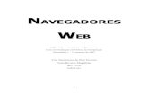NAVEGADORES - dcc.ic.uff.brotton/graduacao/informaticaI/navegadores_Web.pdf · Os navegadores podem ser classificados quanto ao modo de visualização em modo texto e modo gráfico.