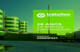 2017 09 27 Revista Tratolixo Greenfest 28 anos AF copy · João Carlos Cifuentes foi o primeiro Presidente do seu Conselho de Administração e assegurou o processo de instalação
