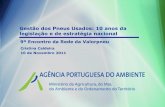 9º Encontro da Rede da Valorpneu Regime geral de prevenção ...€¦ · A nossa missão - principais vectores 3 Agência Portuguesa do Ambiente Promover a Informação e a cidadania
