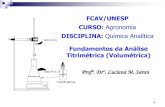 Fundamentos da Análise HCl 0,1N Fenolftaleína Prof€¦ · 1 FCAV/UNESP CURSO: Agronomia DISCIPLINA: Química Analítica Fundamentos da Análise Titrimétrica (Volumétrica) HCl