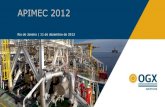 APIMEC 2012 - investcerto.files.wordpress.com€¦ · Produção Produção avançando de acordo com cronograma Bacia de Campos: Produção total de 856.800 boe no 3T12 Produção