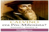 CALVINO - Revista Cristã Última Chamada · predestinação ou pelo chamado “calvinismo”. Calvino foi um grande e perspicaz escritor, produziu comentários sobre a maioria dos