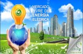Mercado LIVRE de Energia€¦ · MERCADO CATIVO ( ACR) Compram a energia das concessionárias às . quais estão ligados, pagando apenas uma . fatura, incluindo a geração, transmissão