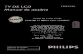TV DE LCD - p4c.philips.com€¦ · Leia seu Manual do usuário e/ou Guia de início rápido antes para obter dicas rápidas que fazem com que o uso de seu produto Philips seja mais