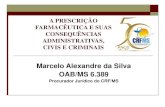 Marcelo Alexandre da Silva OAB/MS 6crfms.org.br/upload/prescricao-farmaceutica.pdf · tj-ms apelação - nº 0006853-66.2010.8.12.0001 - campo grande – publicação em 16/04/2013