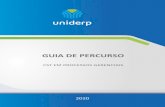 GUIA DE PERCURSO - Uniderp...O profissional formado pelo Curso Superior de Tecnologia em Processos Gerenciais da Uniderp pela modalidade a distância, estará apto a atuar em toda
