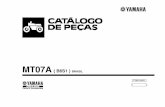 MT07A ( B6S1 ) BRASIL - Yamaha Motor€¦ · “UN” Uso Necessário “AP” Peça Alternativa ... No. de Série do Motor No. Série Nome do Modelo Código do Modelo M406E-006936