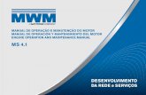 MS 4 · 2019. 10. 28. · MWM está comprometida com a pesqui - sa e desenvolvimento contínuos para a melhoria dos produtos e introdução de avanços tecnológicos. Introducción