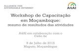Workshop de Capacitação em Moçambiquea4ai.org/wp-content/uploads/2015/06/A4AI-MOZ-July... · 2016. 10. 20. · Workshop de Capacitação em Moçambique: resumo de resultados das