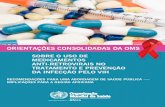 ORIENTAÇÕES CONSOLIDADAS DA OMS - WHO · 11 Moore RD et al. Rate of comorbidities not related to HIV infection or AIDS among HIV-infected patients, by CD4 cell count and HAART use