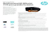 Folheto de especificações Multifuncional HP OfficeJet 7510 ...€¦ · Folheto de especificações Multifuncional HP OfficeJet 7510 para grandes formatos Ajude a sua empresa a destacar-se