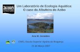 Um Laboratório de Ecologia Aquática: O caso da Albufeira ... · interacções dos seres vivos com as variáveis ambientais ÎAs alterações nos ecossistemas aquáticos permitem