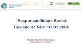 Revisão da NBR 16001:2004 - Portal de Serviços do Inmetro...e) direitos do trabalhador, incluindo o de livre associação, de negociação, a remuneração justa e benefícios básicos,