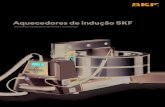 Aquecedores de indução SKF · PDF file 2020. 8. 20. · O uso de uma chama aberta para aquecer um rolamento não só é ineficiente e sem controle, como frequentemente causa danos
