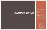 John. J. Sloan CAMPUS CRIMEJohn. J. Sloan . Bonnie S. Fisher . Encyclopedia of Criminology and Criminal Justice, 2014. CAMPUS CRIME Resumo e slides: Gabriela Ribeiro Cardoso
