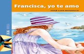 Francisca yo te °/Francisca... Metrogoldin (1984), Francisca, yo te amo (1988), Historias de amor y