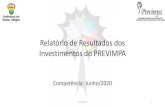 Relatório de Resultados dos Investimentos do PREVIMPAlproweb.procempa.com.br/pmpa/prefpoa/previmpa/usu_doc/... · 2020. 7. 16. · 7 Movimentações: Regime Capitalizado UINV/DAF