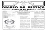  · 2011. 4. 19. · Diário da Justiça Eletrônico do Tribunal de Justiça do Estado de Rondônia, para fins de arquivamento, serão de guarda permanente. Art. 8º. O Tribunal de