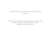 POLÍTICA DE INVESTIMENTO 201 6transparencia.paulista.pe.gov.br/uploads_pppt/pdf/P... · Foi considerado que o plano previdenciário , possui nesta data um saldo de R$ 3 .560 .037