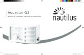manual tec gerador G3 nautilus - Manual...alimentação do equipamento, assim como os dispositivos de sobrecorrente (disjuntores) e o correto aterramento das massas. O Gerador de Cloro