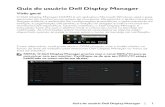 Guia do usuário Dell Display Manager...Guia do usuário Dell Display Manager | 3 A caixa de diálogo Configurações rápidas também fornece acesso à interface avançada do usuário