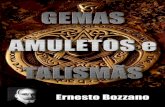 Ernesto Bozzano - ebook espirita · 2020. 7. 29. · e aos amuletos e talismãs, aos quais conviria mesmo acrescentar as “relíquias” dos santos. Dito isto, entro no assunto,