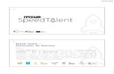 2 Speed Talent – Acelerador de Talentos Noticias/2018/Roteiros_Apre… · promover e apoiar o empreendedorismo e a inovação através do contato e vivência no seio da atividade
