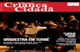 O Ministério da Cultura apresenta: Criança Revista€¦ · de 2012, a Escola de Formação de Luthier e Archetier da Orquestra Cidadã foi a primeira do ramo no Estado de Pernambuco.