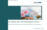 New PLANO DE ATIVIDADES PARA 2014 · 2020. 6. 20. · Plano de Atividades 2014 8 Valores da DREM A atividade da DRE e dos seus trabalhadores, em linha com a Lei do Sistema Estatístico