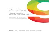 Linha de Apoio à Economia – COVID 19 · 2020. 10. 14. · gestão/acompanhamento anual de até 0,25% sobre o montante de financiamento em dívida. b) As SGM não cobrarão ao cliente
