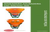 SEMEADEIRA ADUBADEIRA DAC-600/DAC-900 · 46 2190001 rebite pop 1/8” 310 2 47 5000060 conjunto do agitador centrÍfugo completo esquerdo 1 . a marca do pecuarista semeadeira adubadeira
