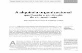 A alquimia organizacional · 2020. 3. 5. · cais, natureza do regime de welfare e tipo de cultura gerencial. A temática literatura brasileira dedicada ao estudo dos processos de
