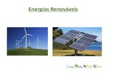 Energias Renováveis · 2018. 3. 19. · Energia Solar A Energia Solar é a designação dada a qualquer tipo de captação de energia luminosa proveniente do sol, e posterior transformação