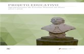 Agrupamento de Escolas Manuel da Maia · 2019. 9. 6. · Agrupamento de Escolas Manuel da Maia Educar Projeto Educativo 2015/2018 para o Séc. XXI Página 5 1. INTRODUÇÃO O Projeto