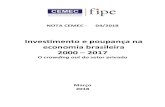 Investimento e poupança na economia brasileira 2000 2017cemecfipe.org.br/wp-content/uploads/2018/02/NOTA-CEMEC-04-20… · avaliado ao calcular essa taxa como porcentagem do PIB