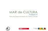 Plano de Mar de Cultura - Paraty do litoral pdf/MardeCultura.… · casa da cultura de paraty cirandas comunidade quilombola do campinho da liberdade aldeia indÍgena de arapongas