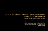 O Clube dos Rapazes do Outeiro - Sporting Club da CruzSecure Site  · 3. Paranhos dos “torna viagens” 4. As sucessivas mudanças da sede 5. As agremiações desportivas rivais