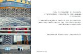 Considerações sobre os projetos contemporâneos de ...objdig.ufrj.br/42/teses/861940.pdf · revitalização de áreas centrais / Samuel Thomas Jaenisch. -- Rio de Janeiro, 2017.