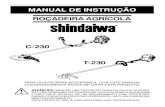New MANUAL DE INSTRUÇÃO ROÇADEIRA AGRÍCOLA C-230 T-230img.americanas.com.br/produtos/01/02/manual/6087438.pdf · 2011. 7. 14. · Diâmetro c Curso (Pistão) Cilindradas (cc/pol3)