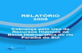 RELATÓRIO - arquivos.ana.gov.brarquivos.ana.gov.br/institucional/sag/CobrancaUso/... · Resolução nº 348, de 20 de agosto de 2007, de “disponibilizar a toda a sociedade o acesso
