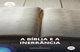 A BÍBLIA E A INERRÂNCIAdeptos.adventistas.org.s3.us-east-1.amazonaws.com/ministerial/port… · respeitoda Bíblia se tornaram o tema dominantenas igrejasno final da década de