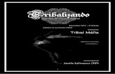 New 3º Edição Entrevista: Tribal Máfia · 2020. 9. 8. · Apaixonada por didática e as mais variadas formas e percepções da dança. Site/blog: anath.com.br ~~~~~ A PSICOLOGIA