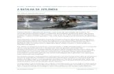 A Batalha da Jutlândia · A BATALHA DA JUTLÂNDIA Por Albert Caballé Marimón* “A Batalha da Jutlândia” por Montague Dawson, óleo sobre tela, 1949. Talvez devido a Batalha