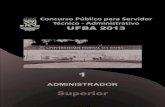 Superior - Qconcursos...UFBA – 2013 – Concurso Público para Servidor Técnico-Administrativo – ADMINISTRAÇÃO PÚBLICA / Superior 5 PROVA DE ADMINISTRAÇÃO PÚBLICA QUESTÕES