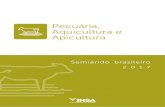 Pecuária, Aquicultura e Apicultura pec.pdf · A síntese da Pecuária, Aquicultura e Apicultura no Semiárido Brasileiro que tenho a honra de apresentar, é fruto desse compromisso,