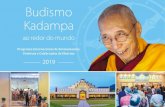 Budismo Kadampa...estudo e a prática do Budismo Kadampa moderno em um contexto verdadeiramente internacional. Nós testemunhamos diretamente a universalidade dos ensinamentos de Buda