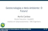 Geotecnologias e Meio Ambiente: O Futuro!€¦ · Congresso Brasileiro de Geotecnologias para o Meio Ambiente (CBGEO) 23 – 27 de Julho de 2018 Murilo Cardoso Geógrafo. Considerado