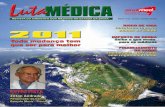 ANO III - Nº 16 – Outubro / Dezembro de 2010 · Revista do Sindicato dos Médicos no Estado da Bahia, editada sob a responsabilidade da diretoria. Rua Macapá, 241, Ondina, Salvador
